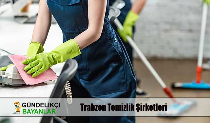 Trabzon Temizlik Şirketleri